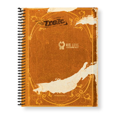 Trek " His Love " Discussion Guide NKJV